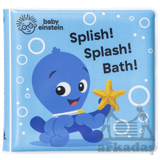 Baby Einstein Splish! Splash! Bath! (Bath Book) - PI Kids