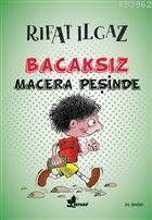 Bacaksız Macera Peşinde - Çınar Yayınları