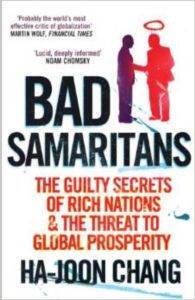 Bad Samaritans: The Guilty Secrets of Rich Nations and the Threat to Global Prosperity - 1