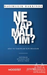 Bağımlılık Hakkında Ne Yapmalıyım? - 1