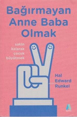 Bağırmayan Anne Baba Olmak - 1