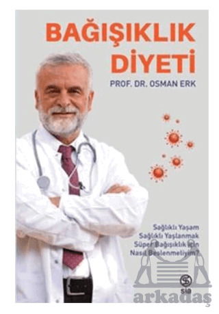 Bağışıklık Diyeti - Sia Kitap
