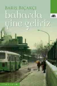Baharda Yine Geliriz - 1