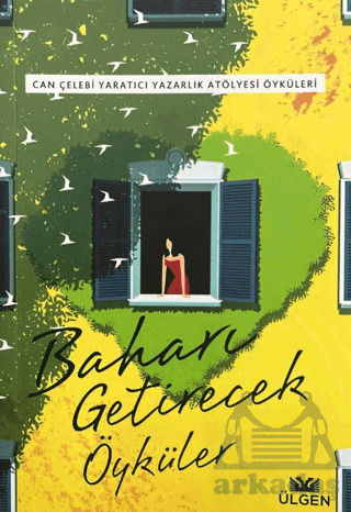 Baharı Getirecek Öyküler - 1