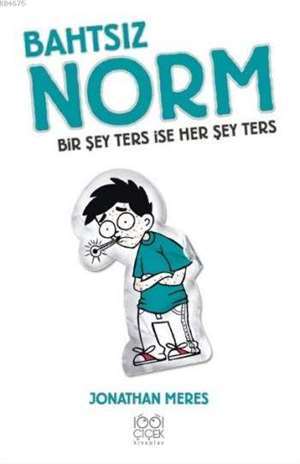 Bahtsız Norm Bir Şey Ters İse Her Şey Ters Cilt: 5 - 1001 Çiçek Kitaplar