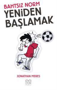 Bahtsız Norm Yeniden Başlamak Cilt: 6 - 1001 Çiçek Kitaplar