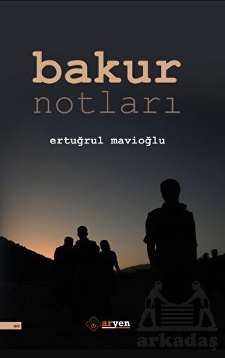 Bakur Notları - Aryen Yayınları