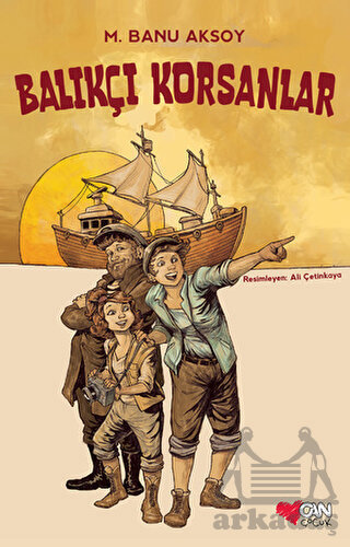 Balıkçı Korsanlar - Can Çocuk Yayınları
