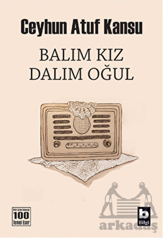 Balım Kız Dalım Oğul - Bilgi Yayınevi