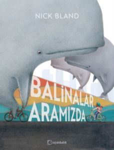 Balinalar Aramızda - Uçanbalık Yayıncılık