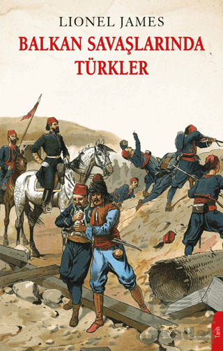Balkan Savaşlarında Türkler - Dorlion Yayınları