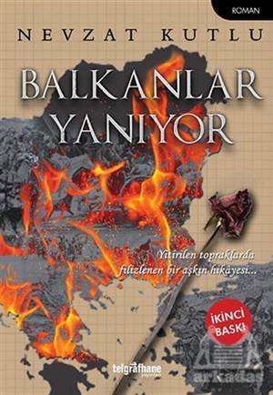 Balkanlar Yanıyor - Telgrafhane Yayınları