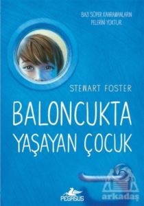 Baloncukta Yaşayan Çocuk - Pegasus Yayınları