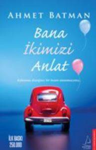 Bana İkimizi Anlat - 1