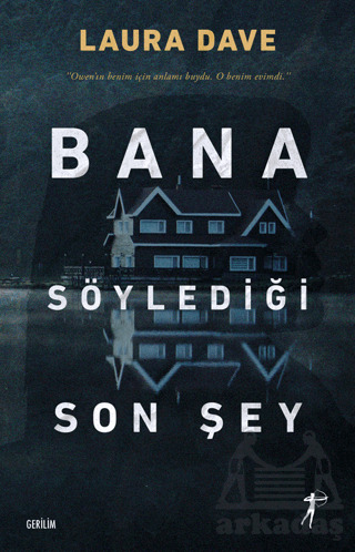 Bana Söylediği Son Şey - Artemis Yayınları