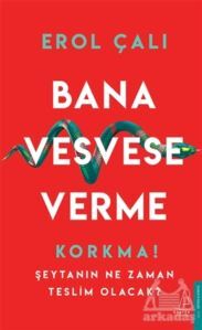 Bana Vesvese Verme - Destek Yayınları
