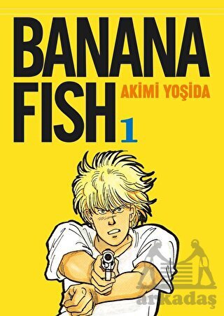 Banana Fish 1. Cilt - Gerekli Şeyler Yayıncılık