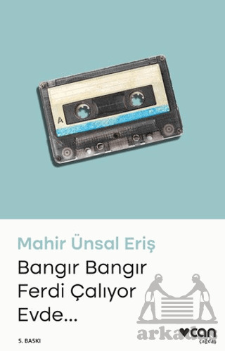 Bangır Bangır Ferdi Çalıyor Evde - Can Yayınları