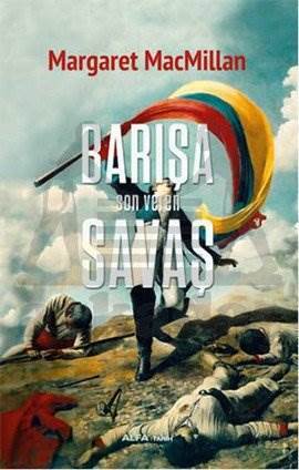 Barışa Son Veren Savaş - Alfa Yayıncılık