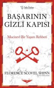 Başarının Gizli Kapısı - Mucizevi Bir Yaşam Rehberi - Sola Unitas