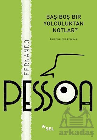 Başıboş Bir Yolculuktan Notlar - Sel Yayıncılık