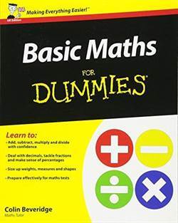 Basic Maths For Dummies, UK Edition - 1