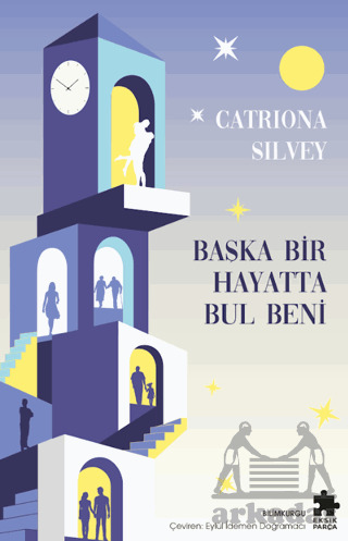 Başka Bir Hayatta Bul Beni - Eksik Parça Yayınları