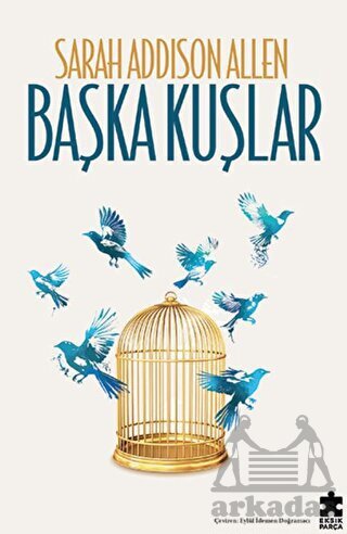 Başka Kuşlar - Eksik Parça Yayınları