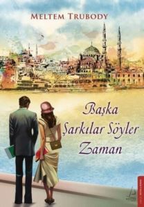 Başka Şarkılar Söyler Zaman - 2