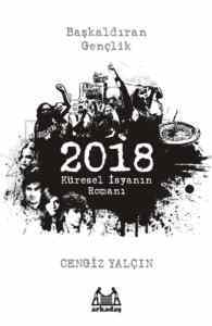 Başkaldıran Gençlik 2018: Küresel İsyanın Romanı