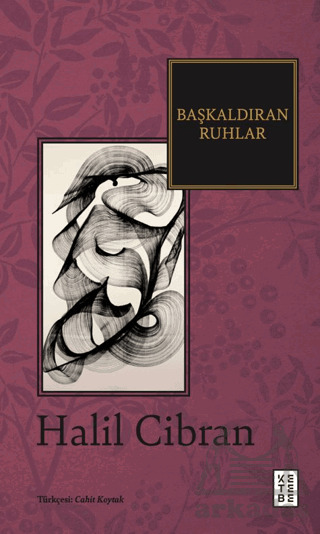 Başkaldıran Ruhlar - Ketebe Yayınları