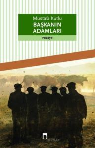 Başkanın Adamları - Dergah Yayınları