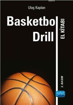Basketbol Drill El Kitabı - Nobel Akademik Yayıncılık