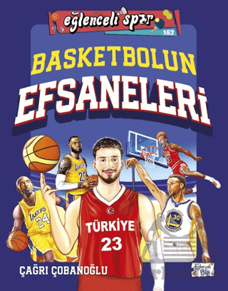 Basketbolun Efsaneleri - Eğlenceli Bilgi Yayınları