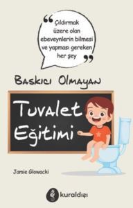 Baskıcı Olmayan Tuvalet Eğitimi - 2