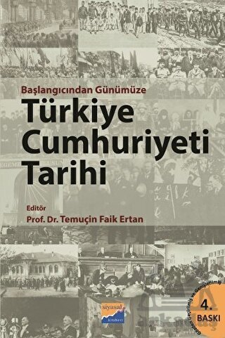 Başlangıcından Günümüze Türkiye Cumhuriyeti Tarihi - Siyasal Kitabevi - Akademik Kitaplar