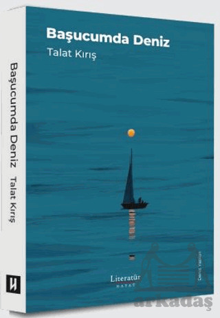 Başucumda Deniz - Literatür Hayat