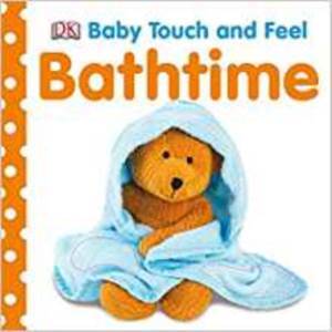 Bathtime ( Baby Touch And Feel) - 1