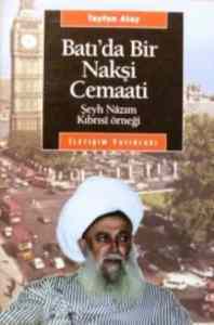 Batıda Bir Nakşî Cemaati; Şeyh Nazım Kıbrısi Örneği - Berfin Yayınları