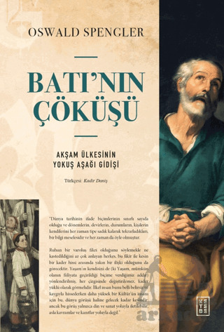 Batı’Nın Çöküşü Akşam Ülkesinin Yokuş Aşağı Gidişi - 2