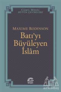 Batı'yı Büyüleyen İslam - İletişim Yayınevi