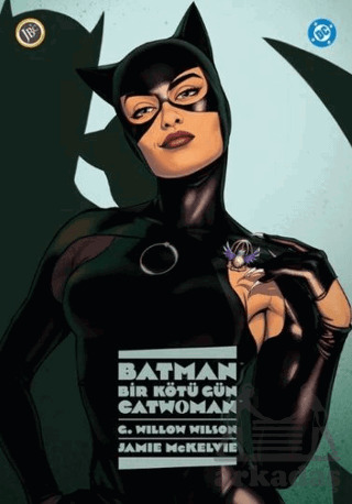Batman: Bir Kötü Gün - Catwoman - JBC Yayıncılık