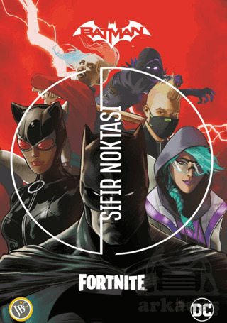 Batman - Fortnite: Sıfır Noktası - JBC Yayıncılık
