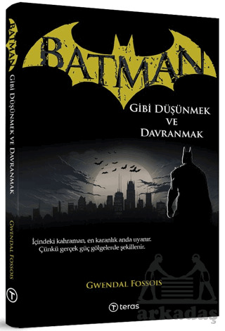 Batman Gibi Düşünmek Ve Davranmak - 2