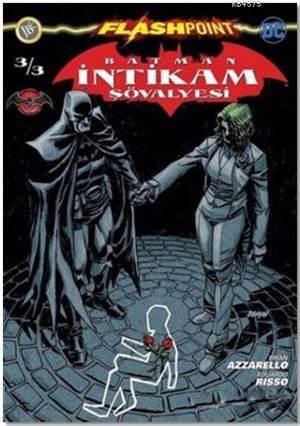 Batman İntikam Şövalyesi Sayı 3 - Flashpoint - JBC Yayıncılık