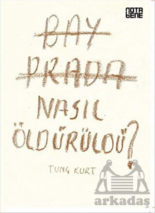 Bay Prada Nasıl Öldürüldü? - Nota Bene Yayınları