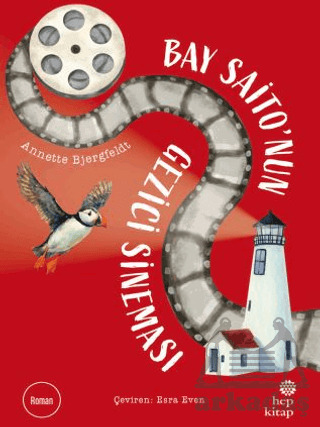 Bay Saito’Nun Gezici Sineması - Hep Kitap