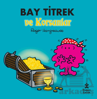 Bay Titrek Ve Korsanlar - Doğan Çocuk