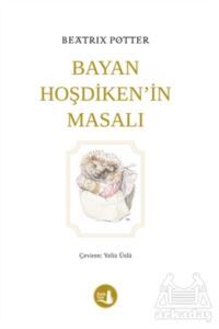 Bayan Hoşdiken’İn Masalı - Büyülü Fener Yayınları