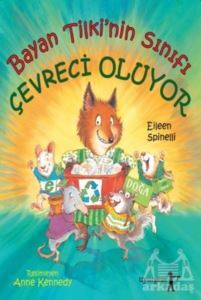 Bayan Tilki'nin Sınıfı Çevreci Oluyor - Uyurgezer Kitap